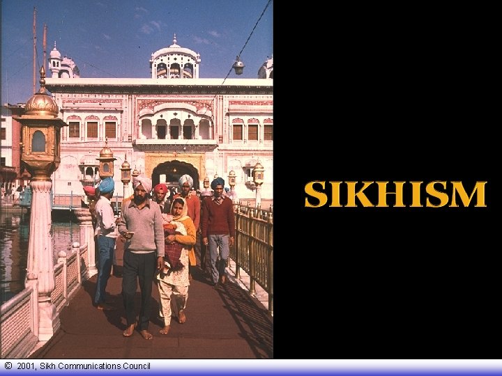 © 2001, Sikh Communications Council 