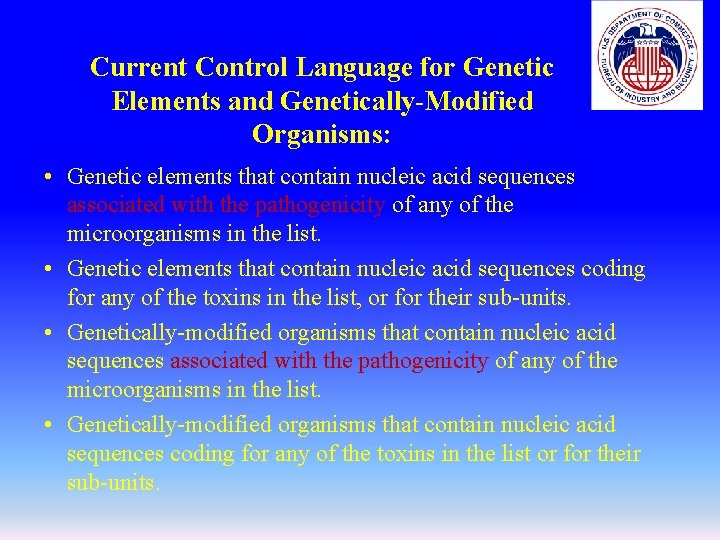 Current Control Language for Genetic Elements and Genetically-Modified Organisms: • Genetic elements that contain