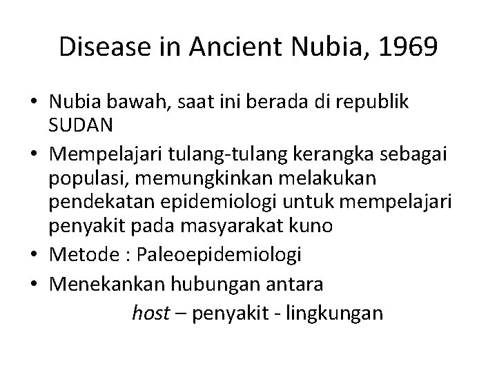 Disease in Ancient Nubia, 1969 • Nubia bawah, saat ini berada di republik SUDAN