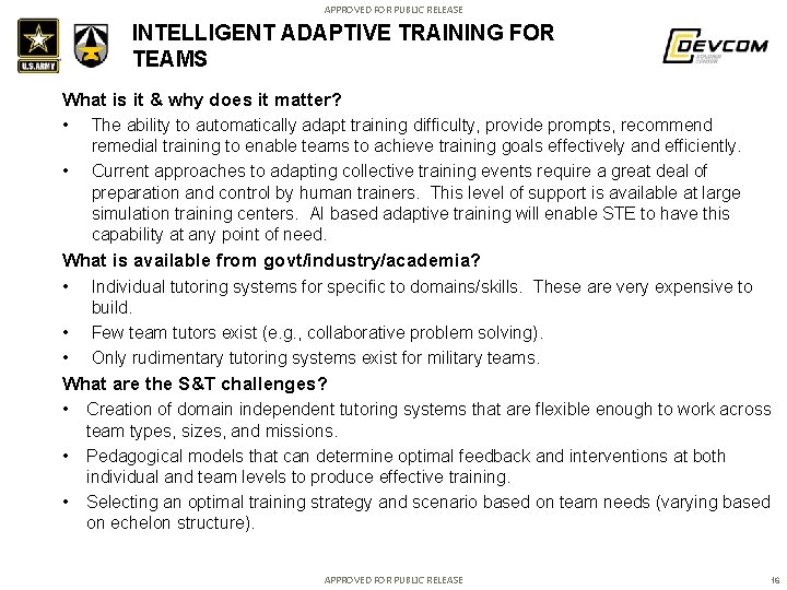 APPROVED FOR PUBLIC RELEASE INTELLIGENT ADAPTIVE TRAINING FOR TEAMS What is it & why