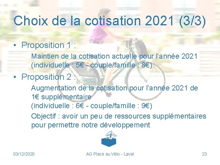 Choix de la cotisation 2021 (3/3) • Proposition 1 : Maintien de la cotisation