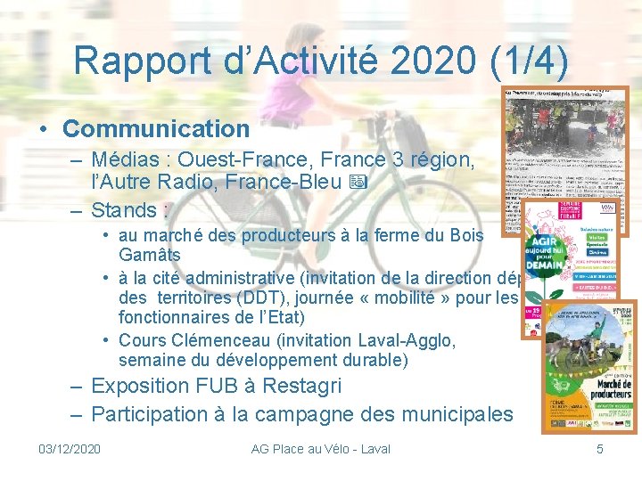 Rapport d’Activité 2020 (1/4) • Communication – Médias : Ouest-France, France 3 région, l’Autre