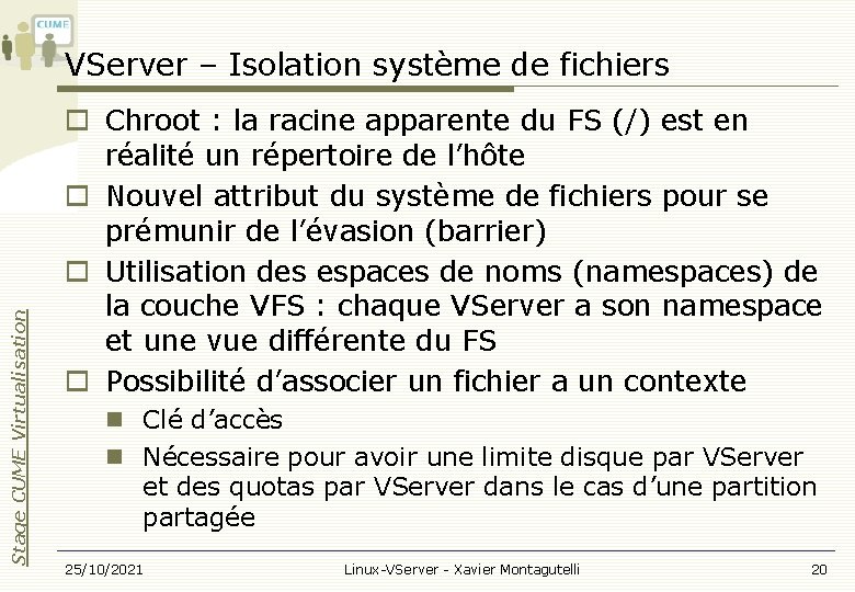 Stage CUME Virtualisation VServer – Isolation système de fichiers Chroot : la racine apparente