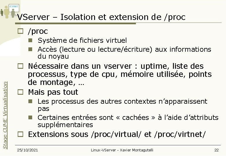 VServer – Isolation et extension de /proc Stage CUME Virtualisation Système de fichiers virtuel