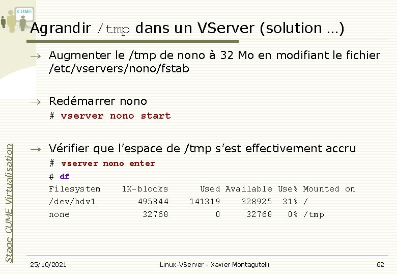 Agrandir /tmp dans un VServer (solution …) Augmenter le /tmp de nono à 32