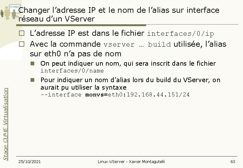 Changer l’adresse IP et le nom de l’alias sur interface réseau d’un VServer L’adresse