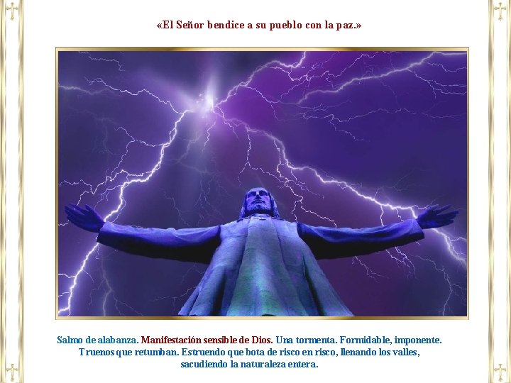  «El Señor bendice a su pueblo con la paz. » Salmo de alabanza.