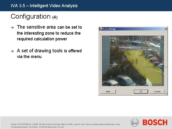 IVA 3. 5 – Intelligent Video Analysis Configuration (4) è The sensitive area can