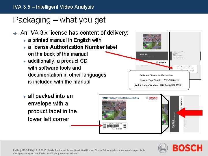 IVA 3. 5 – Intelligent Video Analysis Packaging – what you get è An