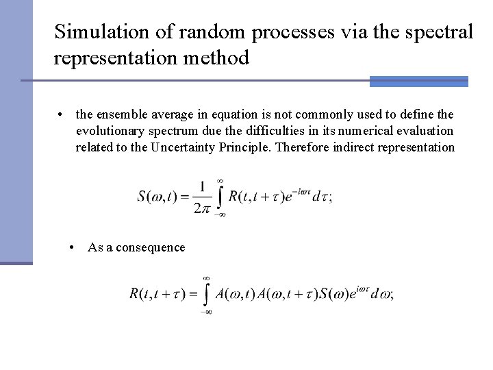 Simulation of random processes via the spectral representation method • the ensemble average in