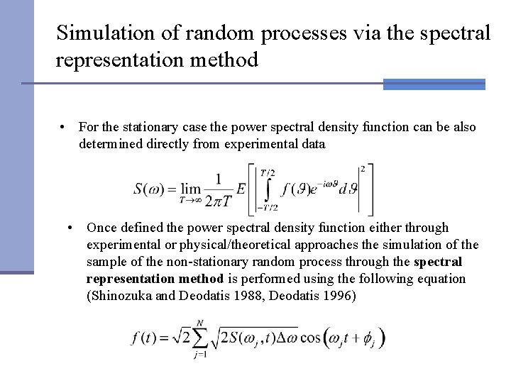 Simulation of random processes via the spectral representation method • For the stationary case