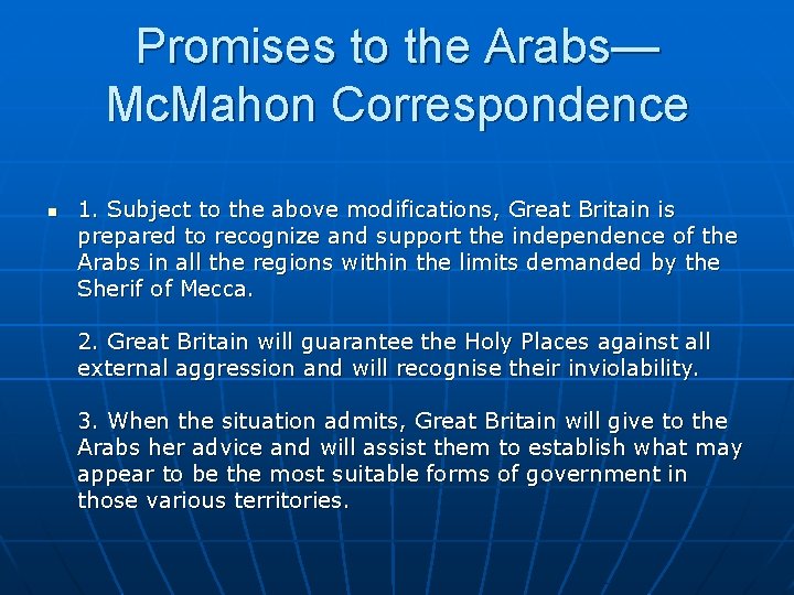 Promises to the Arabs— Mc. Mahon Correspondence n 1. Subject to the above modifications,