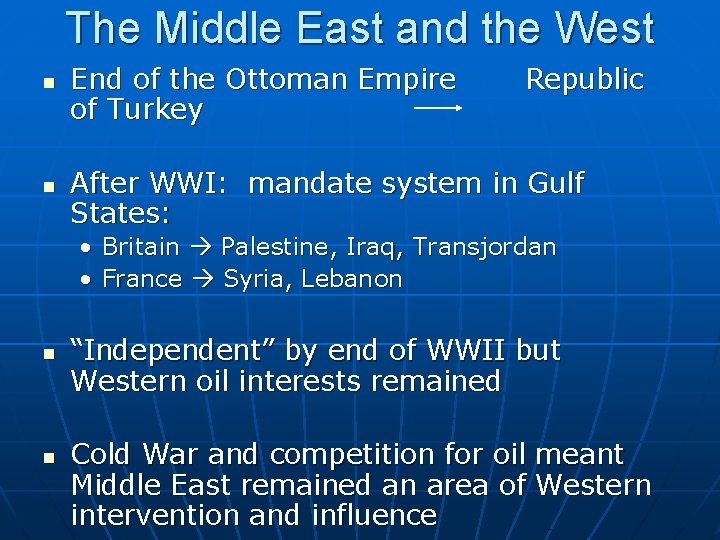 The Middle East and the West n n End of the Ottoman Empire of