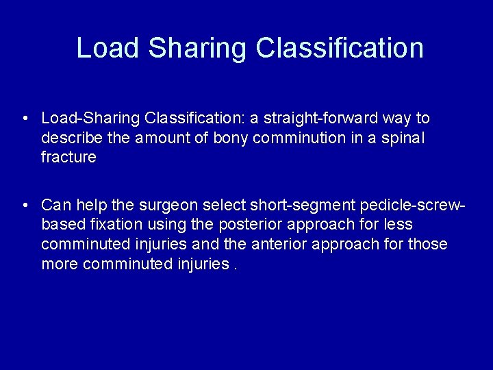Load Sharing Classification • Load-Sharing Classification: a straight-forward way to describe the amount of