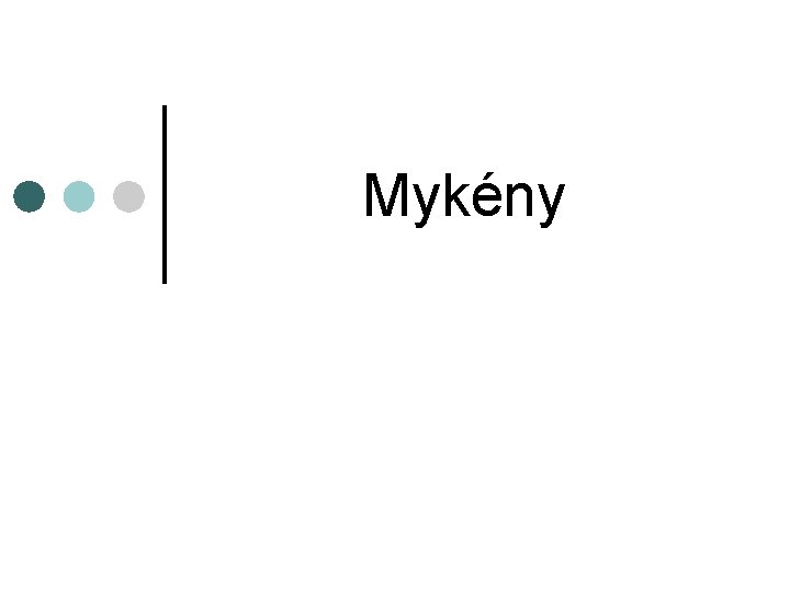 Mykény 