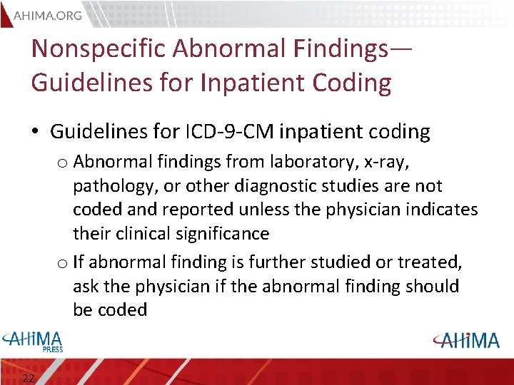 Nonspecific Abnormal Findings— Guidelines for Inpatient Coding • Guidelines for ICD-9 -CM inpatient coding