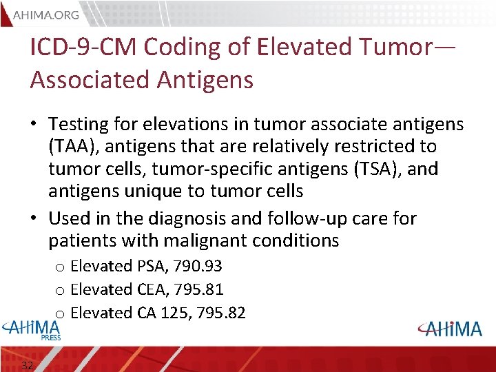 ICD-9 -CM Coding of Elevated Tumor— Associated Antigens • Testing for elevations in tumor