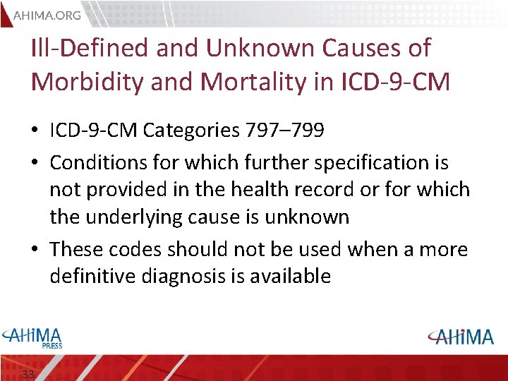 Ill-Defined and Unknown Causes of Morbidity and Mortality in ICD-9 -CM • ICD-9 -CM