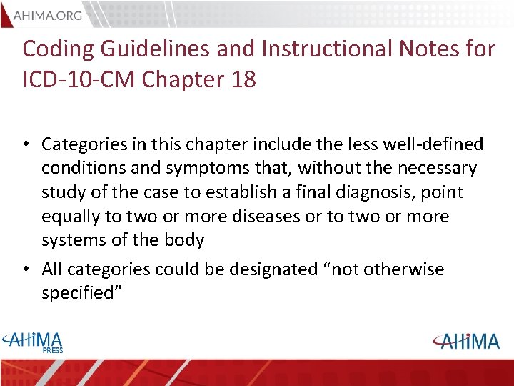 Coding Guidelines and Instructional Notes for ICD-10 -CM Chapter 18 • Categories in this