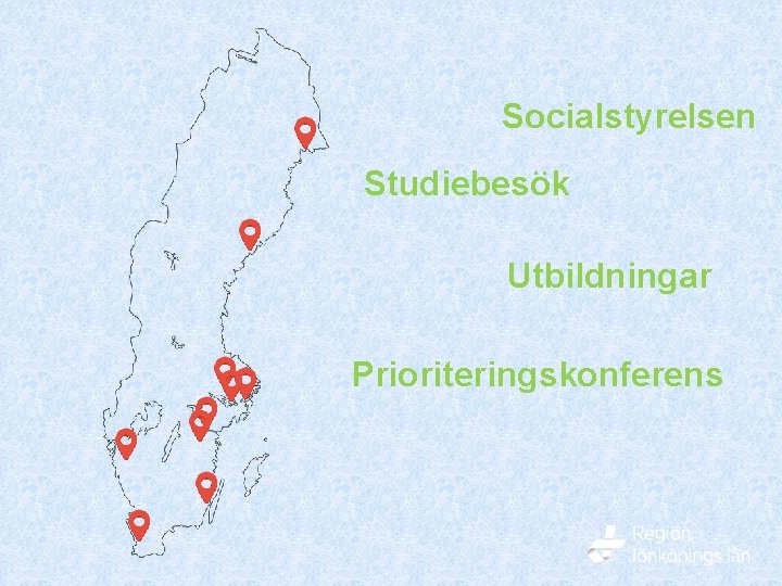 Socialstyrelsen Studiebesök Utbildningar Prioriteringskonferens 