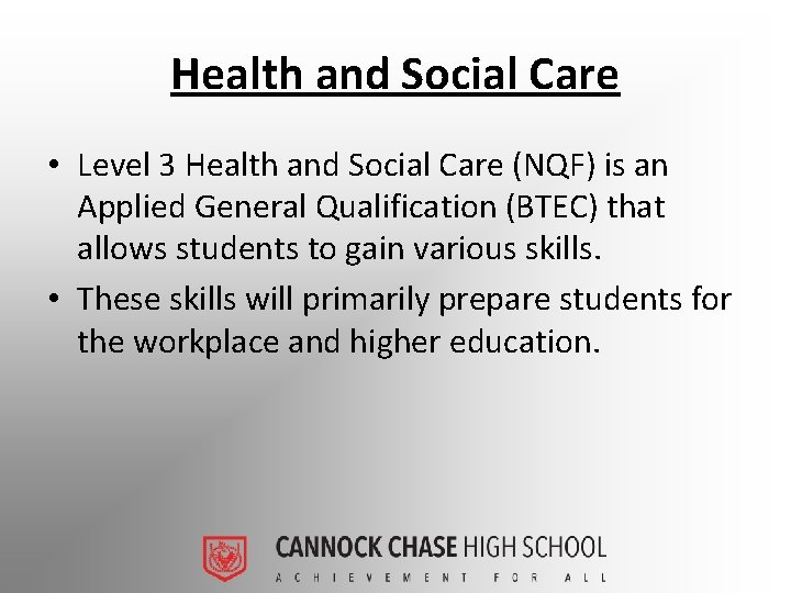 Health and Social Care • Level 3 Health and Social Care (NQF) is an