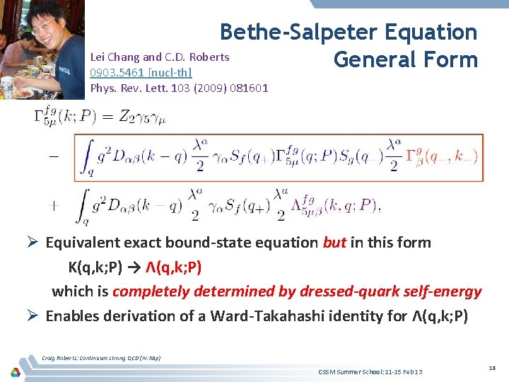 Bethe-Salpeter Equation Lei Chang and C. D. Roberts General Form 0903. 5461 [nucl-th] Phys.