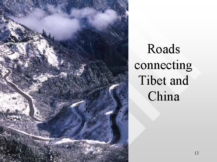 Roads connecting Tibet and China 13 