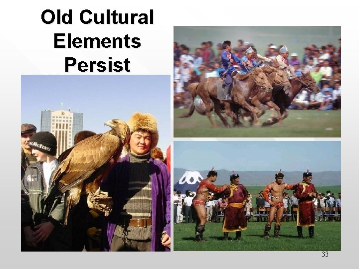 Old Cultural Elements Persist 33 