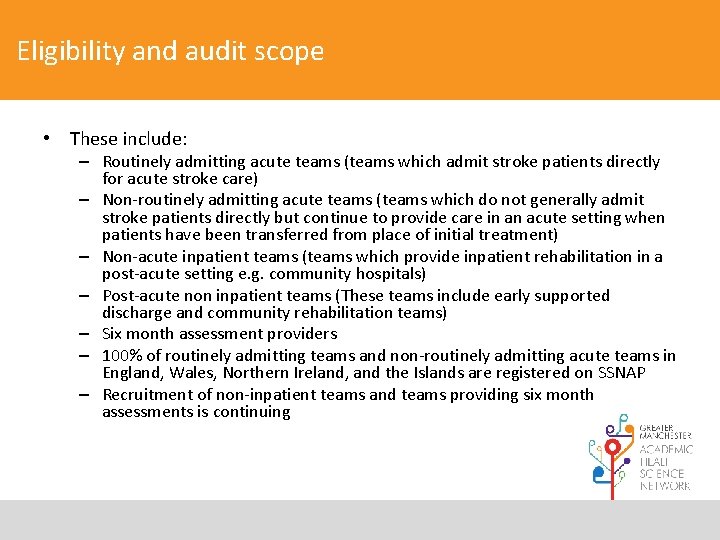Eligibility and audit scope • These include: – Routinely admitting acute teams (teams which