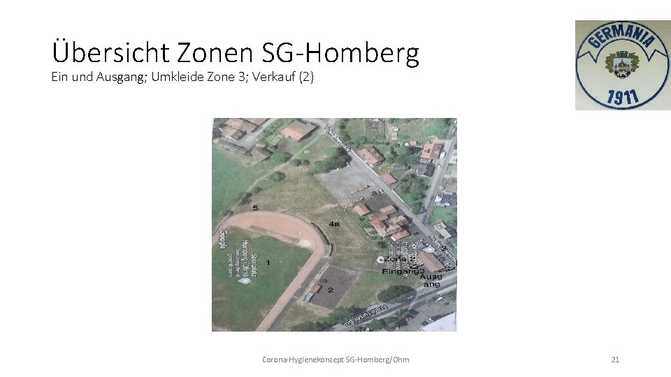 Übersicht Zonen SG-Homberg Ein und Ausgang; Umkleide Zone 3; Verkauf (2) Corona-Hygienekonzept SG-Homberg/Ohm 21