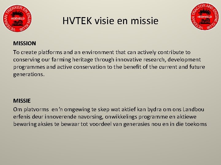 HVTEK visie en missie MISSION To create platforms and an environment that can actively