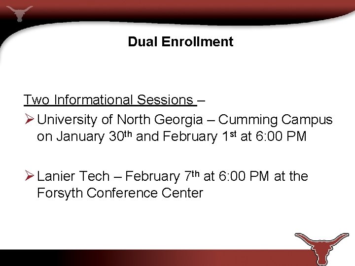 Dual Enrollment Two Informational Sessions – Ø University of North Georgia – Cumming Campus
