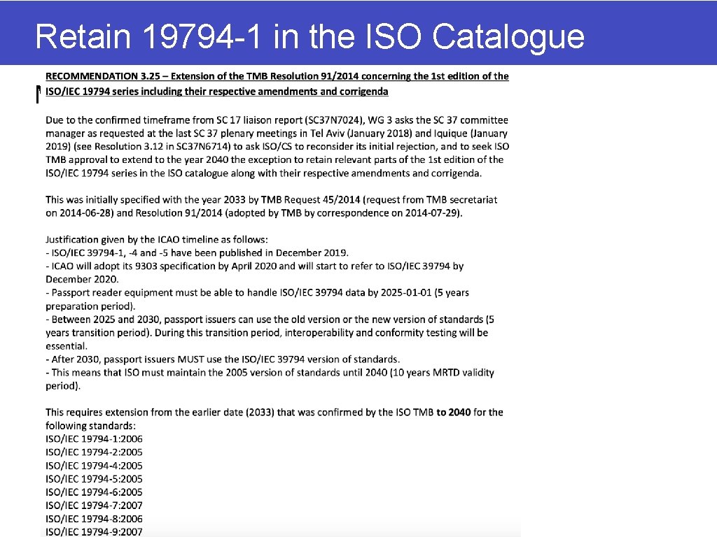 Retain 19794 -1 in the ISO Catalogue Maintenance of 1 G of 19794 