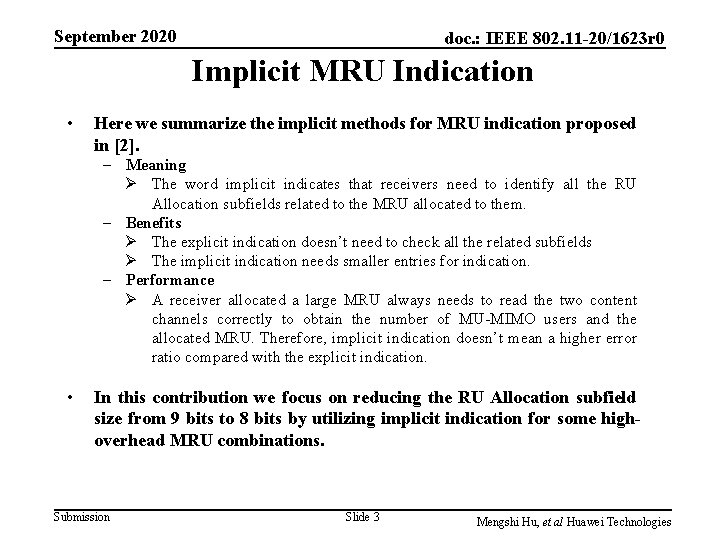 September 2020 doc. : IEEE 802. 11 -20/1623 r 0 Implicit MRU Indication •