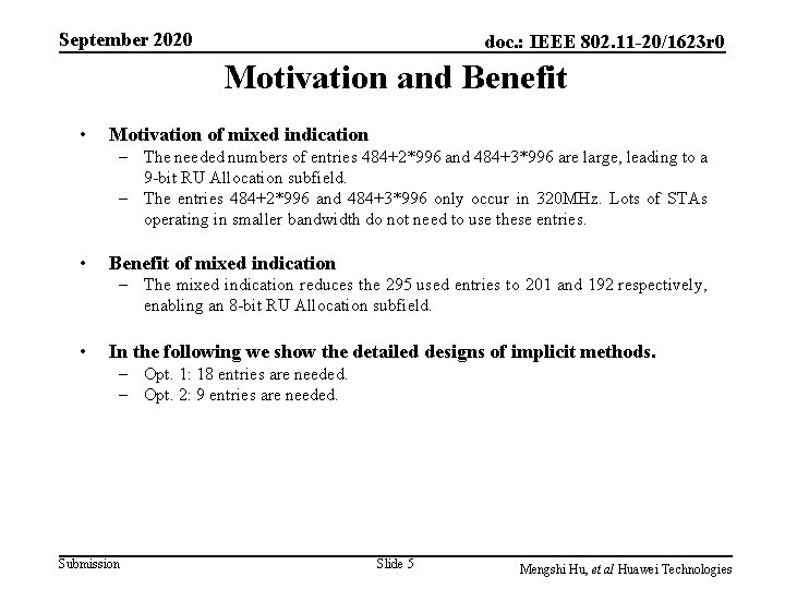 September 2020 doc. : IEEE 802. 11 -20/1623 r 0 Motivation and Benefit •