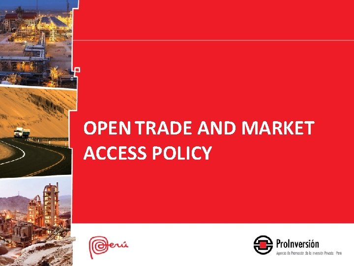 OPEN TRADE AND MARKET ACCESS POLICY 