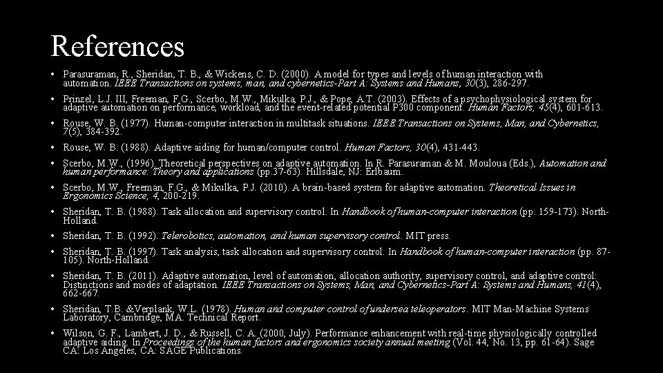 References • Parasuraman, R. , Sheridan, T. B. , & Wickens, C. D. (2000).
