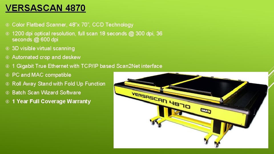 VERSASCAN 4870 Color Flatbed Scanner, 48”x 70”, CCD Technology 1200 dpi optical resolution, full