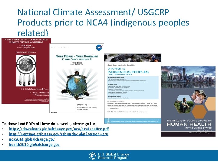 National Climate Assessment/ USGCRP Products prior to NCA 4 (indigenous peoples related) To download