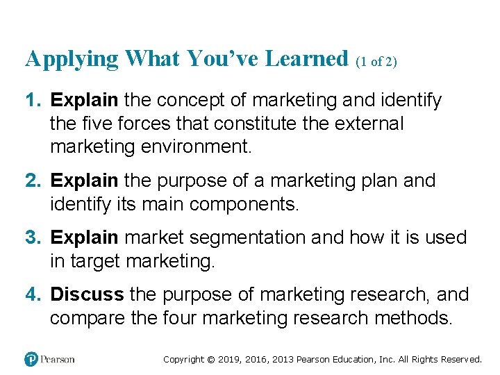 Applying What You’ve Learned (1 of 2) 1. Explain the concept of marketing and