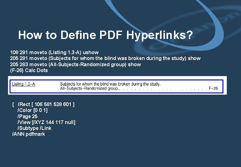 How to Define PDF Hyperlinks? 108 291 moveto (Listing 1. 3 -A) ushow 205