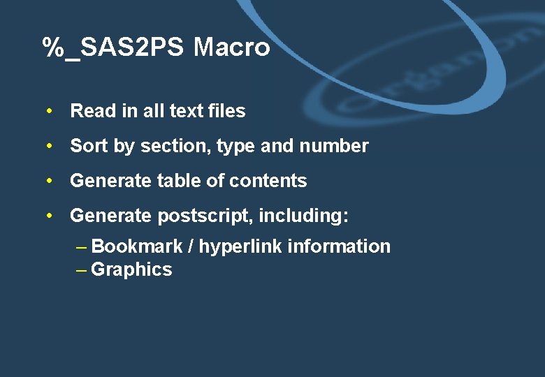 %_SAS 2 PS Macro • Read in all text files • Sort by section,