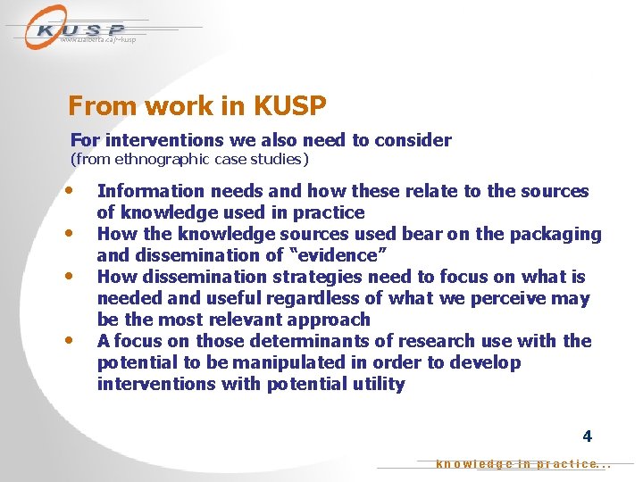 www. ualberta. ca/~kusp From work in KUSP For interventions we also need to consider