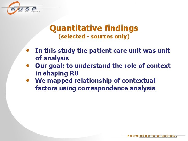 www. ualberta. ca/~kusp Quantitative findings (selected - sources only) • In this study the