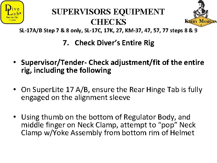 SUPERVISORS EQUIPMENT CHECKS SL-17 A/B Step 7 & 8 only, SL-17 C, 17 K,