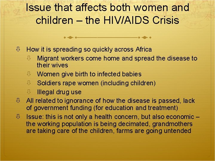 Issue that affects both women and children – the HIV/AIDS Crisis How it is