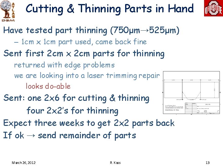 Cutting & Thinning Parts in Hand Have tested part thinning (750μm→ 525μm) – 1