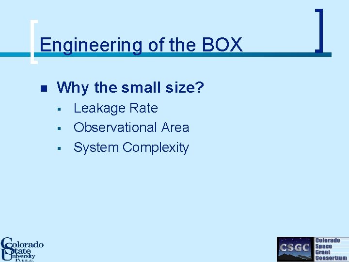 Engineering of the BOX n Why the small size? § § § Leakage Rate
