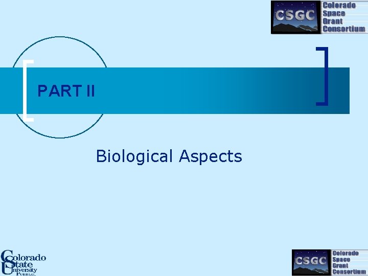 PART II Biological Aspects 