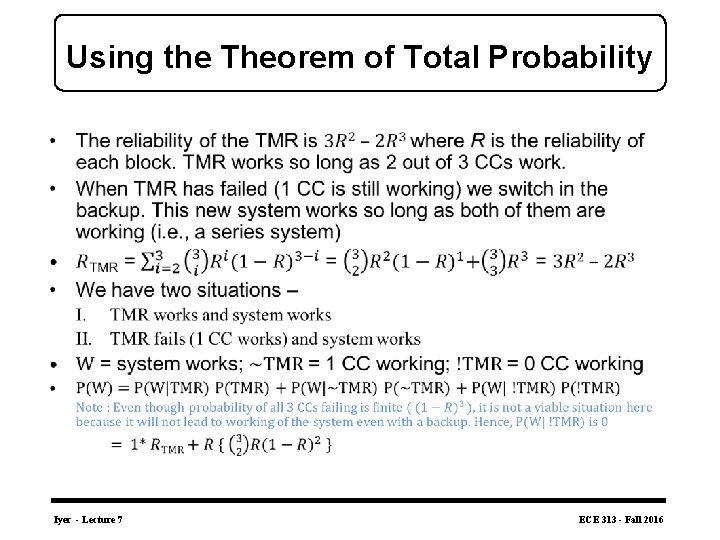 Using the Theorem of Total Probability • Iyer - Lecture 7 ECE 313 -